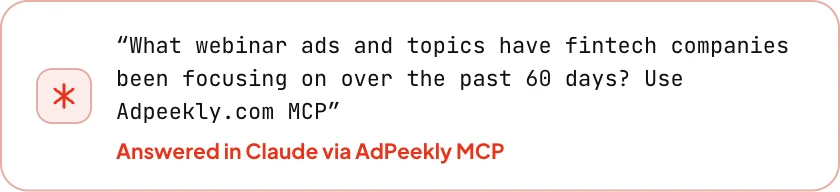 Prompt typed into Claude: "What webinar ads and topics have fintech companies been focusing on over the past 60 days? Use Adpeekly.com MCP". Answered in Claude via AdPeekly MCP.